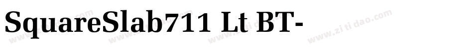 SquareSlab711 Lt BT字体转换